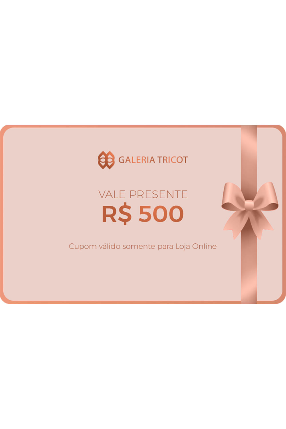 VALE PRESENTE R$500