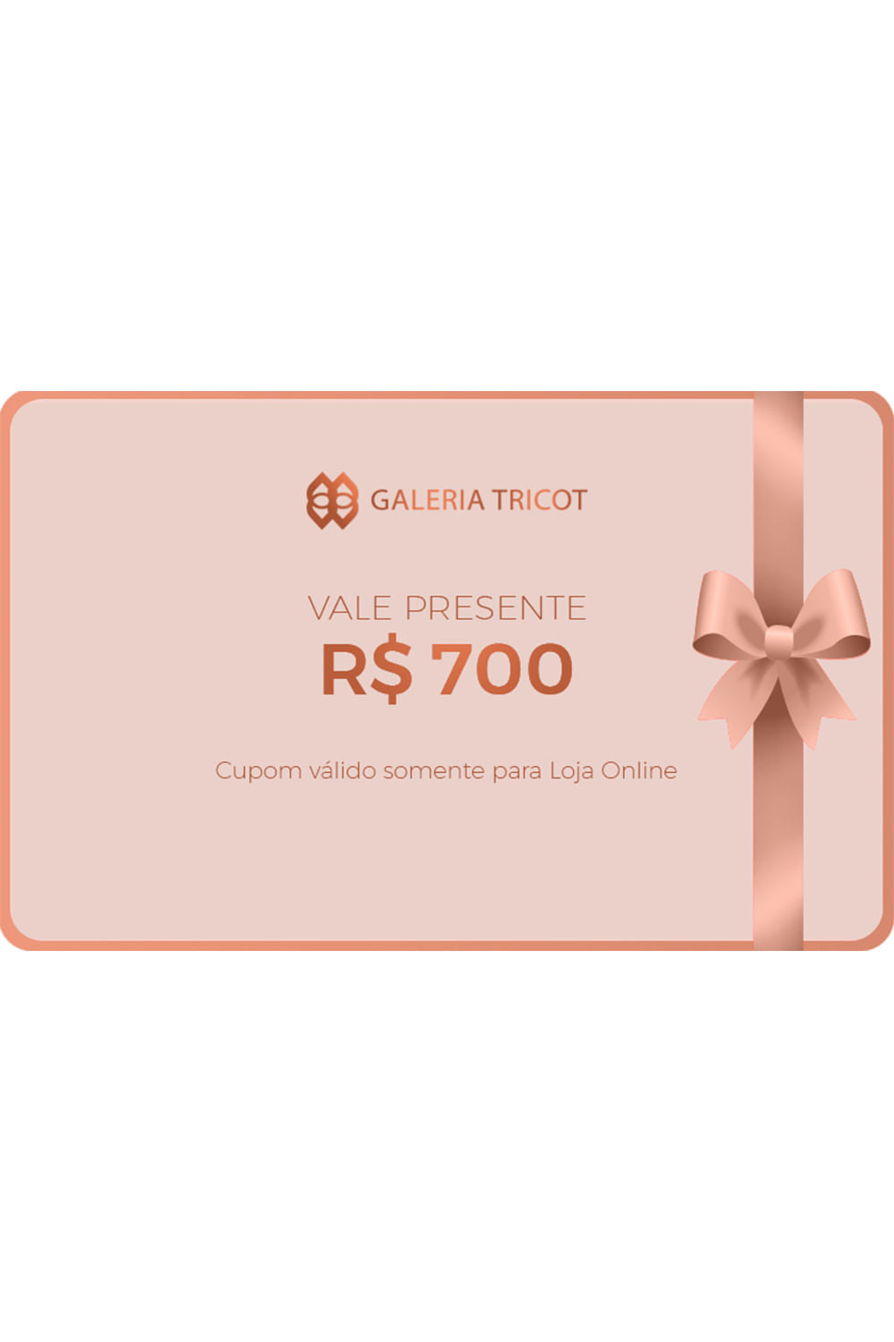 VALE PRESENTE R$700